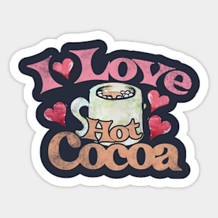 I love Hot Cocoa Sticker